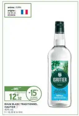Intermarché Express Rhum Blanc Traditionnel Isautier offre