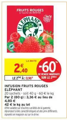 Intermarché Infusion Fruits Rouges Eléphant offre
