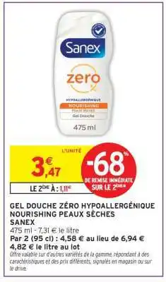 Intermarché GEL DOUCHE ZÉRO HYPOALLERGÉNIQUE NOURISHING PEAUX SÈCHES SANEX offre
