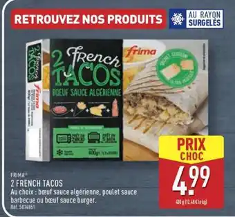 ALDI FRIMA 2 FRENCH TACOS offre