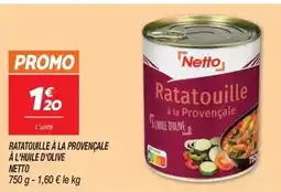 Netto Promo - ratatouille a la provençale a l'huile d'olive offre