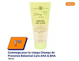 Action Gommage pour le visage Champs de Provence Botanical Care AHA & BHA offre