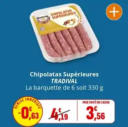 TRADIVAL Chipolatas Supérieures