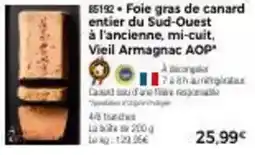 Thiriet Canard - foie gras de entier du sud-ouest à l'ancienne, mi-cuit, vieil armagnac aop offre