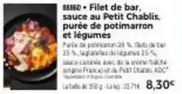 Thiriet Filet de bar, sauce au petit chablis, purée de potimarron et légumes offre