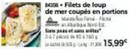 Thiriet Filets de loup de mer coupés en portions offre