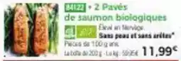 Thiriet 2 pavés de saumon biologiques offre