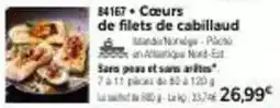 Thiriet Nestlé - 84167 + ccours de filets de cabillaud offre