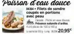 Thiriet Filets de sandre coupés en portions avec peau offre
