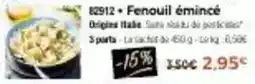 Thiriet Fenquil émincé offre