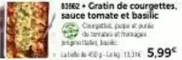 Thiriet Cratin de courgettes sauce tomate et basilic offre