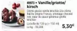 Thiriet Vanille/griotte/kirsch offre