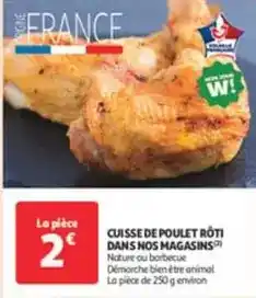Auchan Supermarché Bien - cuisse de poulet roti dans nos magasins offre