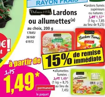 Norma Lardons ou allumettes offre