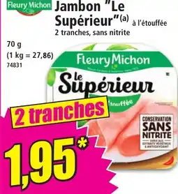 Norma Jambon Le Supérieur offre