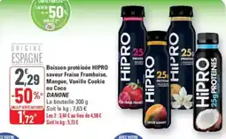 G20 DANONE Boisson protéinée HIPRO saveur Fraise Framboise, Mangue, Vanille Cookie ou Coco offre