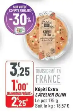G20 L'ATELIER BLINI Ktipiti Extra offre