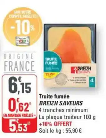 G20 BREIZH SAVEURS Truite fumée offre
