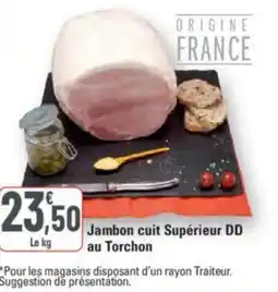 G20 Jambon cuit Supérieur DD au Torchon offre