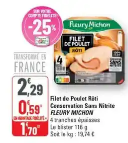 G20 FLEURY MICHON Filet de Poulet Rôti Conservation sans nitrite offre