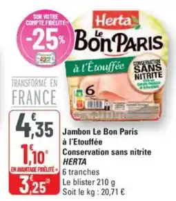 G20 HERTA Jambon Le Bon Paris à l'Etouffée conservation sans nitrite offre