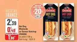 G20 CHARAL Hot Dog Moutarde ou Saveur Ketchup offre