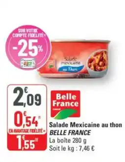 G20 BELLE FRANCE Salade Mexicaine au thon offre