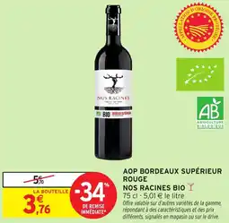 Intermarché Express Aop bordeaux supérieur nos racines bio y ge nos racines bio offre