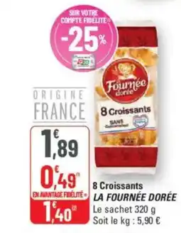 G20 LA FOURNÉE DORÉE 8 Croissants offre
