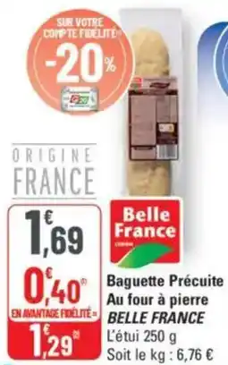 G20 BELLE FRANCE Baguette Précuite Au four à pierre offre