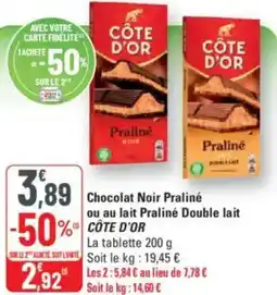 G20 CÔTE D'OR Chocolat Noir Praliné ou au lait Praliné Double lait offre