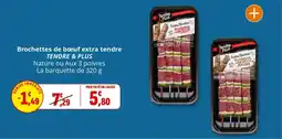 Coccinelle Supermarché Brochettes de bœuf extra tendre tendre & plus offre
