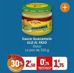 Coccinelle Supermarché Sauce guacamole old el paso offre