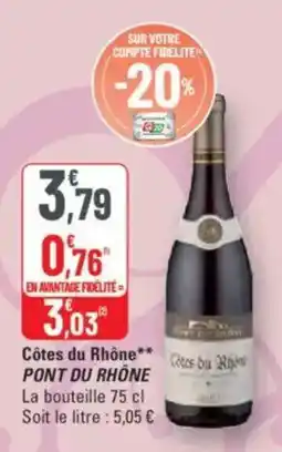 G20 PONT DU RHÔNE Côtes du Rhônes du Rhone offre
