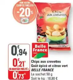G20 BELLE FRANCE Chips aux crevettes Goût épicé et citron vert offre
