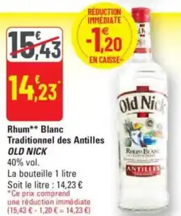 G20 OLD NICK Rhum Blanc Traditionnel des Antilles offre