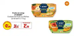 Coccinelle Supermarché Fruits en sirop st mamet offre