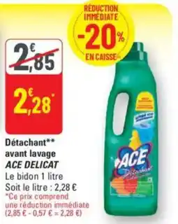 ACE DELICAT Détachant avant lavage