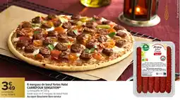 Carrefour Market 6 merguez de bœuf fortes halal carrefour sensation offre