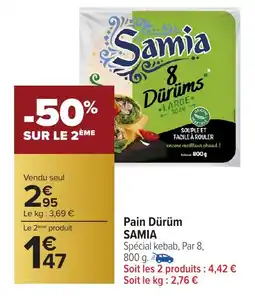 Carrefour Market Pain dürüm samia offre