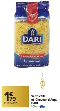 Carrefour Market Vermicelle et cheveux d'ange dari offre