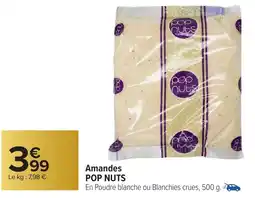 Carrefour Market Amandes pop nuts offre