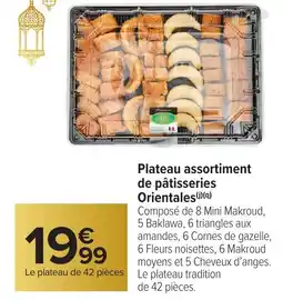 Carrefour Market Plateau assortiment de pâtisseries orientales offre
