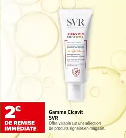 Carrefour maPara parapharmacie Gamme cicavit+ svr offre
