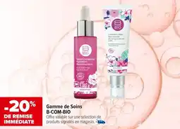 Carrefour maPara parapharmacie Gamme de soins b com bio offre