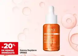 Carrefour maPara parapharmacie Gamme depiderm uriage offre