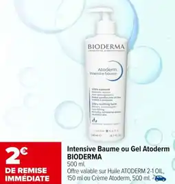 Carrefour maPara parapharmacie Intensive baume ou gel atoderm bioderma offre