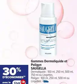 Carrefour maPara parapharmacie Gammes dermoliquide et poligyn saugella offre