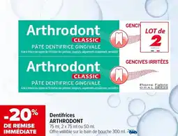 Carrefour maPara parapharmacie Dentifrices arthrodont offre
