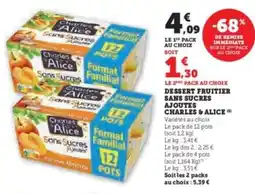 Super U Dessert fruitier sans sucres ajoutés Charles & Alice offre